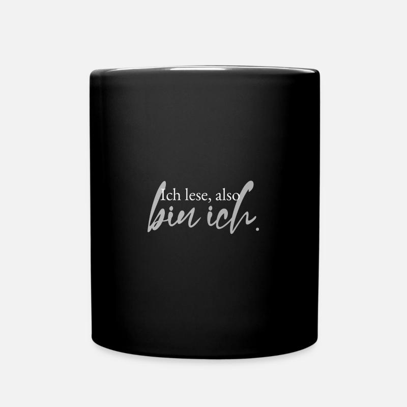 Ich lese also bin ich (hell) - Tasse einfarbig - Schwarz