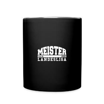 Meister Landesliga 2025 Aufstieg Fußball Handball - Tasse einfarbig - Schwarz - Vorne