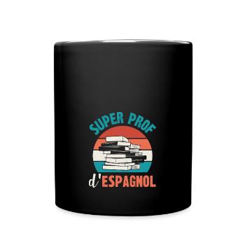 super prof d'espagnol - Mug uni - noir - Devant