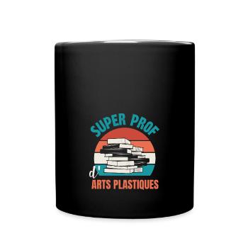 super prof d'arts plastiques - Mug uni - noir - Devant