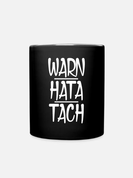WARN HATA TACH - Umgangssprache [white] - Tasse einfarbig - Schwarz