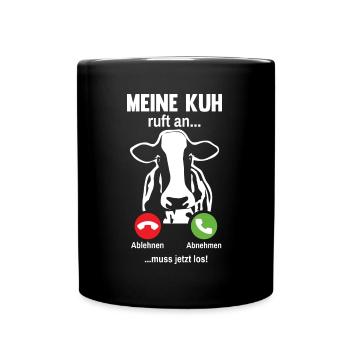 Meine Kuh ruft an Bauer Landwirt Kühe - Tasse einfarbig - Schwarz - Vorne