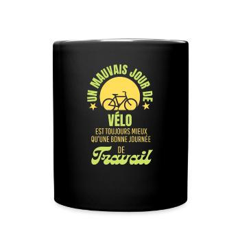 UN MAUVAIS JOUR DE VELO MEILLEUR QUE LE TRAVAIL - Mug uni - noir - Devant