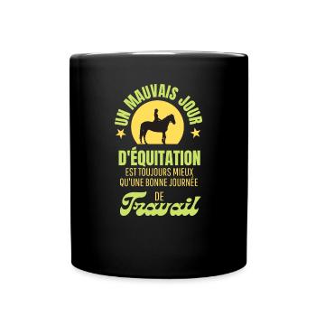 UN MAUVAIS JOUR D'EQUITATION MIEUX QUE LE TRAVAIL - Mug uni - noir - Devant