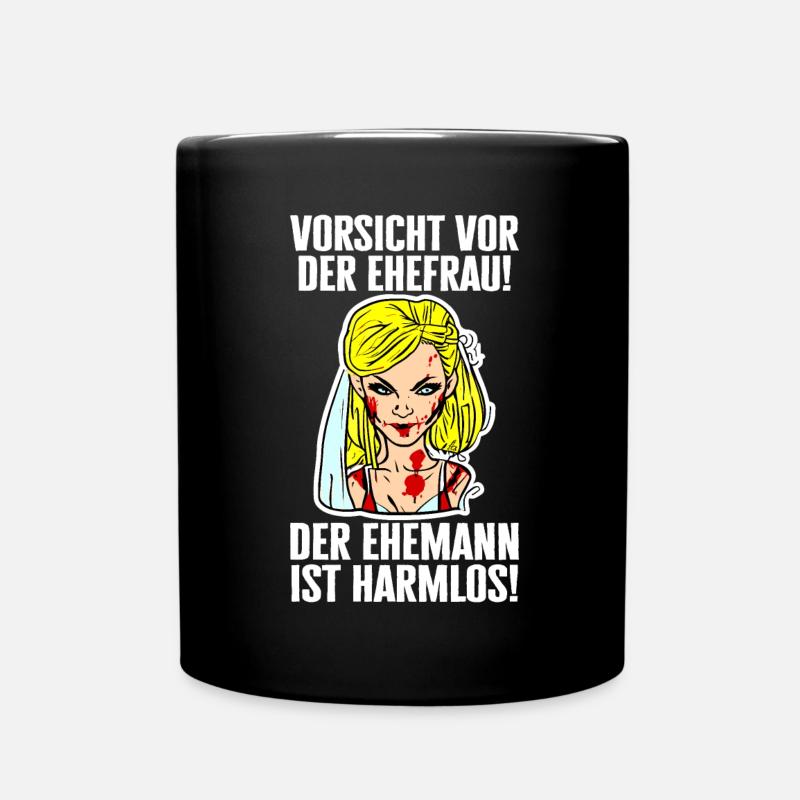 Vorsicht vor der Ehefrau - Lustiger JGA Spruch - Tasse einfarbig - Schwarz