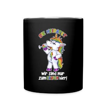 Sie Heiratet, wir sind zum Saufen hier JGA Einhorn - Tasse einfarbig - Schwarz - Vorne