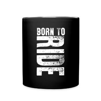 Born To Ride Riding Sports Lover Gift Idea - Full Colour Mug - black - Front