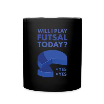 Sport Will I Play Futsal - Full Colour Mug - black - Front
