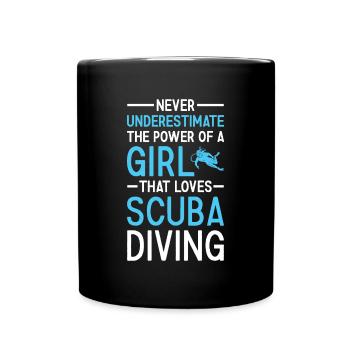 Scuba Diver Never Underestimate The Power Of Girl - Full Colour Mug - black - Front