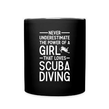 Scuba Diver Never Underestimate The Power Of Girl - Full Colour Mug - black - Front