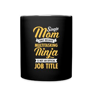 Single Mom - Multitasking Ninja - Mug uni - noir - Devant