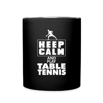 Restez calme et jouez au tennis de table ou au ping-pong - Mug uni - noir - Devant