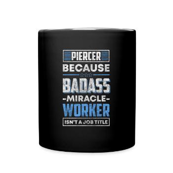 Piercer Kunst Schmuck Schmerz - Tasse einfarbig - Schwarz - Vorne