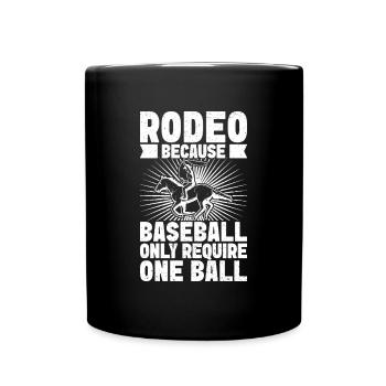 Rodeo Horse Riding Rodeo Only Require Cowboy - Tasse einfarbig - Schwarz - Vorne