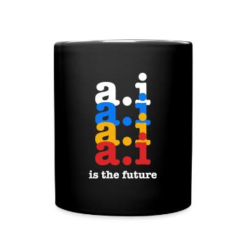 ai is the future - Tasse einfarbig - Schwarz - Vorne