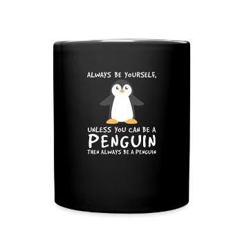 Be A Penguin Winter Seabird Penguin - Full Colour Mug - black - Front