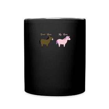 Mama Mama Deine Mama Meine Mama Muttertag - Tasse einfarbig - Schwarz - Vorne