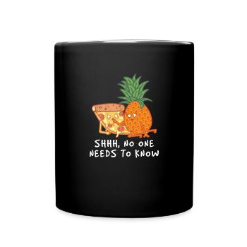 Pizzeria Shhh Niemand muss Pizza kennen - Tasse einfarbig - Schwarz - Vorne