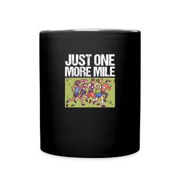 Marathon : juste un kilomètre de plus - Mug uni - noir - Devant