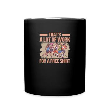 Marathon That's A Lot Of Work Running - Full Colour Mug - black - Front