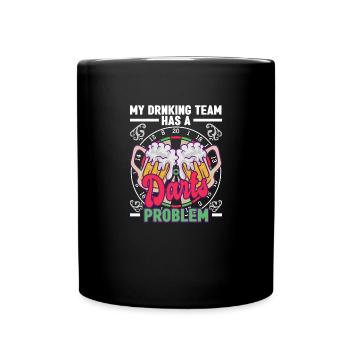 Mon équipe de buveurs a un problème de fléchette - Mug uni - noir - Devant