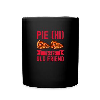 Pie There Friend Confectioner Baking - Full Colour Mug - black - Front