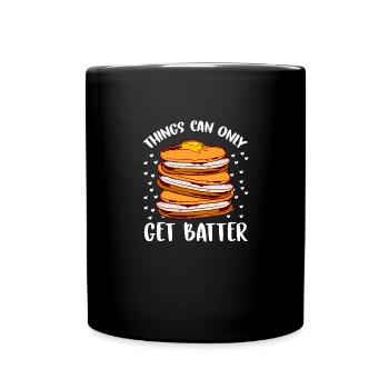 Teig-Pfannkuchen gibt's nur bekommen - Tasse einfarbig - Schwarz - Vorne