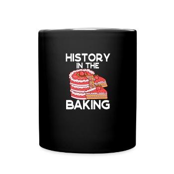 History In The Baking Patissier Baking - Full Colour Mug - black - Front