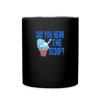 Sherbet Did You Hear The Scoop Cream - Full Colour Mug - black - Front
