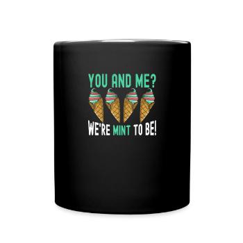 We're Mint To Be Sundae Gelato Cream - Full Colour Mug - black - Front