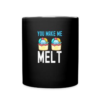 You Make Me Melt Sundae Gelato Cream - Full Colour Mug - black - Front