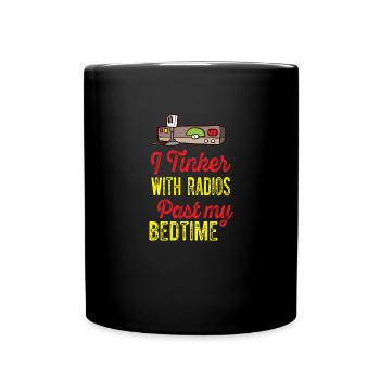 Amateur Tinker Past My Bedtime Ham Radio - Full Colour Mug - black - Front