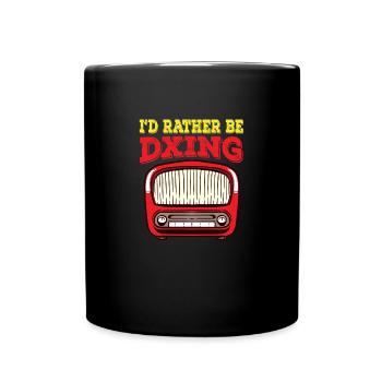 Amateur I'd Rather Be Dxing Ham Radio - Full Colour Mug - black - Front