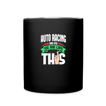 Auto Racing Me sont comme - Mug uni - noir - Devant