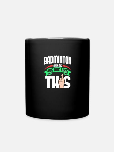 Badminton Me Are Like - Tasse einfarbig - Schwarz
