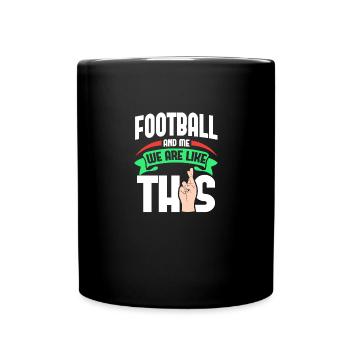 Football Me Are Like - Tasse einfarbig - Schwarz - Vorne