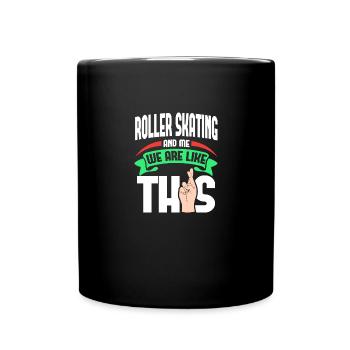 Rollerskaten Me Are Like - Tasse einfarbig - Schwarz - Vorne