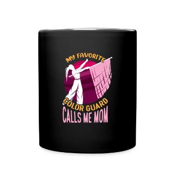 My Favorite Color Guard Calls Me Mom Flag Flipping - Full Colour Mug - black - Front