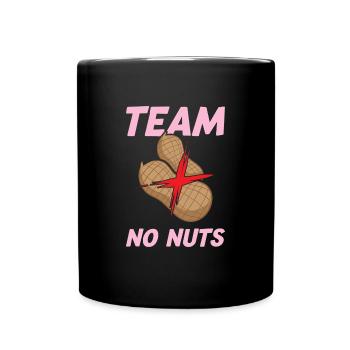 Team No Nuts Funny Gender Reveal Girl Matching - Tasse einfarbig - Schwarz - Vorne