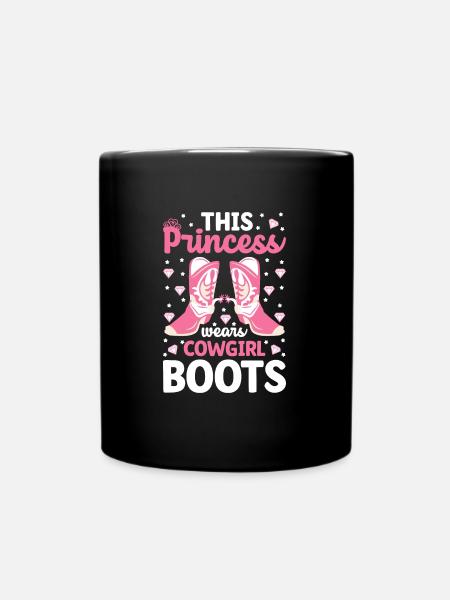 This Princess Wears Cowboy Boots Funny - Tasse einfarbig - Schwarz