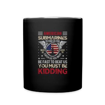American Submarines Funny Patriotic Navy US - Tasse einfarbig - Schwarz - Vorne