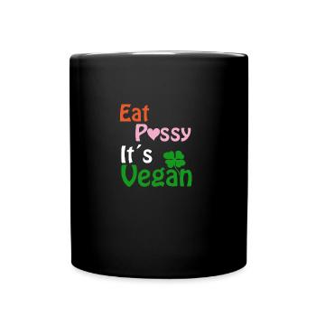 EAT PSSY ITS VEGAN X - Tasse einfarbig - Schwarz - Vorne
