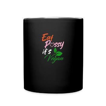 EAT PSSY its Vegan - Tasse einfarbig - Schwarz - Vorne