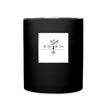 Be You. Be True. - Tasse einfarbig - Schwarz - Vorne