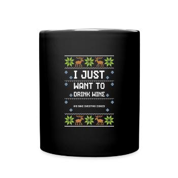 I Just Want To Drink Wine And Ba... - Full Colour Mug - black - Front