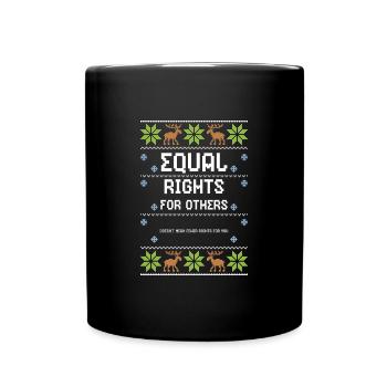 Equal Rights For Others Doesn't... - Tasse einfarbig - Schwarz - Vorne