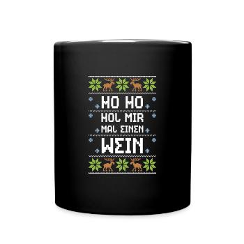 Ho Ho Hol Mir Mal Einen Wein - Tasse einfarbig - Schwarz - Vorne
