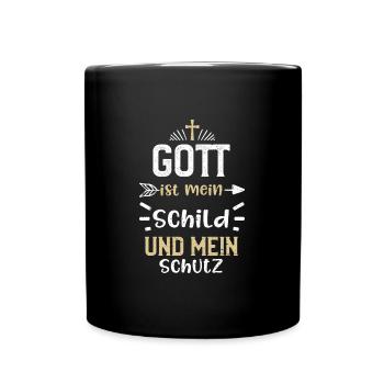 Gott ist mein Schild und mein Sc... - Tasse einfarbig - Schwarz - Vorne