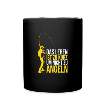 Das Leben Ist Zu Kurz Um Nicht Zu Angeln - Tasse einfarbig - Schwarz - Vorne