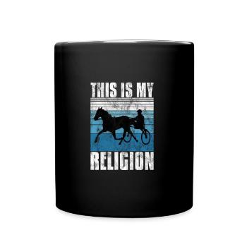 This is my Religion Trabrennen Trabreiter Sulky - Tasse einfarbig - Schwarz - Vorne